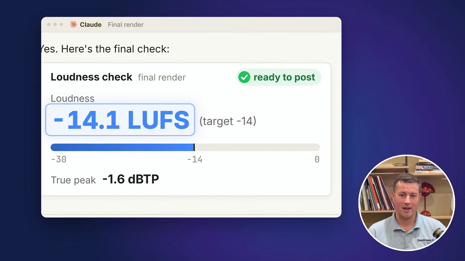 Claude final render loudness check showing -14.1 LUFS against a -14 target, true peak -1.6 dBTP, marked ready to post