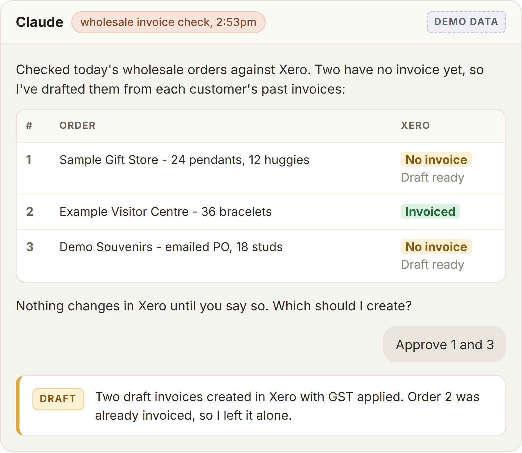 A made-up wholesale invoice check in Claude: three orders checked against Xero, two missing invoices drafted, the reply Approve 1 and 3, and two draft invoices created